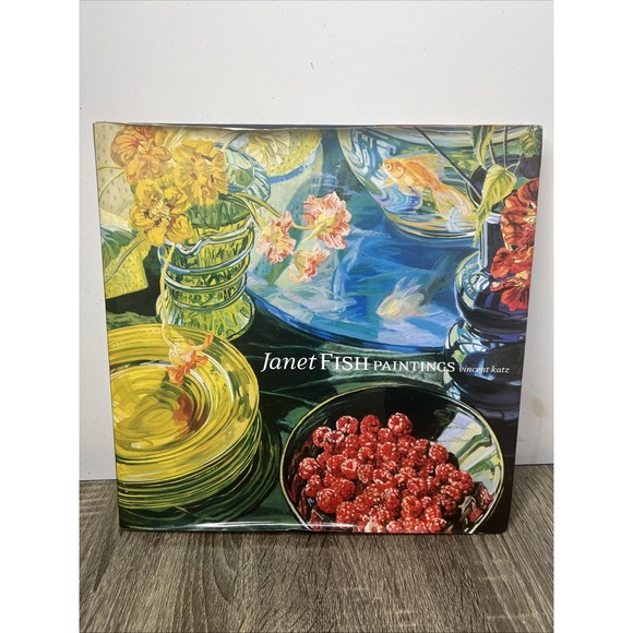 Janet Fish: Paintings Katz Vincent Printed In Italy RARE SIGNED By Both!